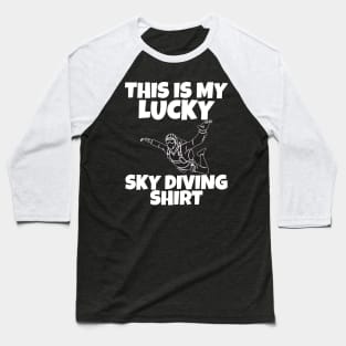 Funny Skydiving Fan Baseball T-Shirt